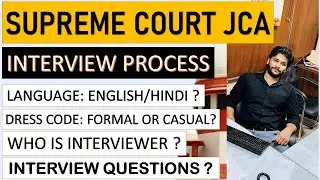 Interview Process | Supreme Court JCA Interview |Analysis Previous Trends | DETAILED VIDEO