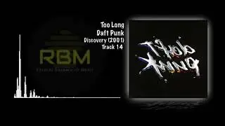 Daft Punk - Too Long (Reverse Backwards Audio Track)