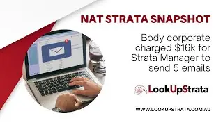 NAT: Body corporate was charged $16k for Strata Manager to send 5 emails | LookUpStrata