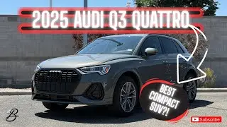 2025 Audi Q3 &mdash; The Best Budget Luxury Buy? 