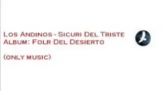 Los Andinos - Sicuri Del Triste