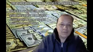 THE PEOPLES STIMULUS CHECK & STIMULUS PACKAGE UPDATE 1/6/2021