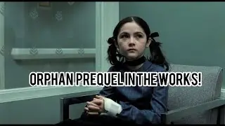 Orphan Prequel in the works (Horror Movie News)