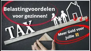 💶💰Belastingvoordelen voor gezinnen – Zo hou je meer geld over 💰👨 👩 👧 👦