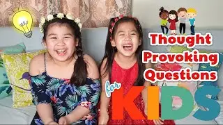Thought Provoking Questions | How well do you know your kids?