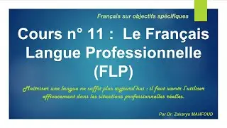 Cours n° 11 :  Le Français Langue Professionnelle (FLP)