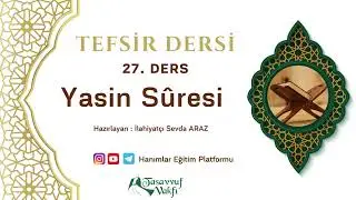 Tefsir Dersi; Yasin Suresi