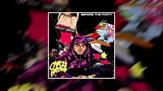 Chris Brown - Sex (Official Audio) [Before The Party Mixtape]