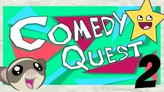 Comedy Quest Part 2: Calamity James