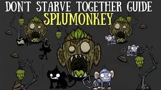 Don't Starve Together Guide: Splumonkeys
