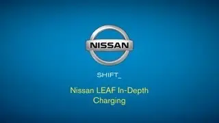 Nissan LEAF In-Depth | Charging