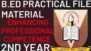 Enhancing professional competence bed practical file material! Bed practical file material! Bed file