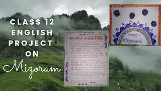 Class 12 English Project On Mizoram | Pdf in description| #project #class12 #english