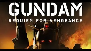 Gundam: Requiem for Vengeance -Trailer #1