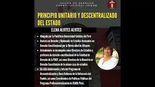 Tema: Principio unitario y descentralizado del Estado. (Dra. Elena Alvites Alvites)