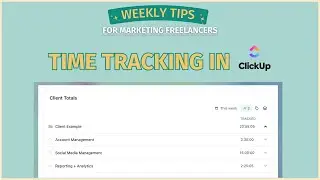 How to Structure ClickUp for Time Tracking ⏲️