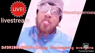DJ DRIBBLE DUBZ: HAPPY THANKSGIVING MIXES