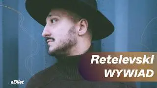 Od telewizji do pełnej niezależności 📺 &ndash; RETELEVSKI o swojej muzycznej drodze | #MusicInsider Wywiad