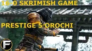 PERFECT SKRIMISH GAME WITH PRESTIGE 5 OROCHI 16-0 ( 108 GEAR SCORE ) -For Honor