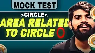 Mock Test | Circles & Areas Related to Circles | Class 10 Maths | Competency Based