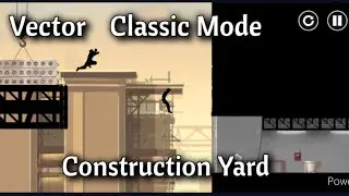 Vector - Construction Yard All Levels Story (Classic Mode) - Full Gameplay Walkthrough
