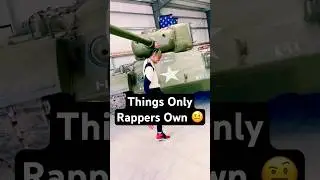 Things Only Rappers Own 🤨