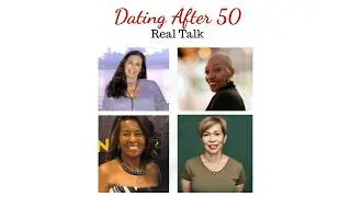 Dating Over 50: Love, Loss & Starting Over | Ageless Glamour Girls Night Out - a LIVE Podcast