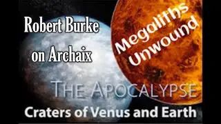 Robert Burke on Archaix: The Megalith Grid