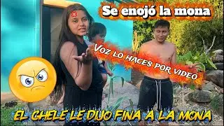 La mona ahora si se enojó con el chele!!😲