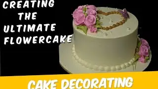 Creating the Ultimate FlowerCake: A Floral MasterpieceRevealed | how to make