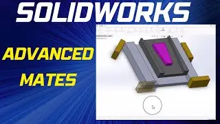 SOLIDWORKS Advanced Mates - Mating Parts with Advanced Mates
