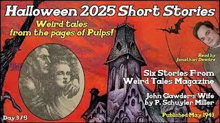 Halloween 2025 Short Stories: Six From Weird Tales Magazine