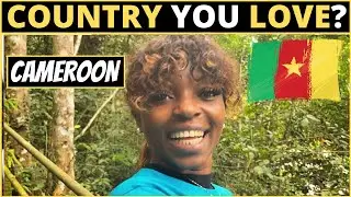 Which Country Do You LOVE The Most? | CAMEROON