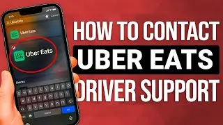 How to Contact Uber Eats Driver Support: QUICK Guide!
