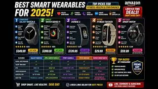 Best Smart Wearables for 2025 &ndash; Fitness, Health, and Convenience!
