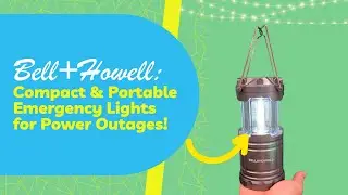 Bell+Howell Compact Lanterns Review: Best Portable Emergency Lights for Home Power Outages