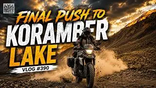 Finally Reached Koramber Lake from Lashkar Ghas — Ultimate Ride Finish 🏁