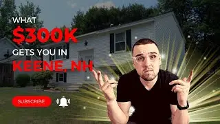 What $300K Gets You In New Hampshire In 2023 l Keene, NH