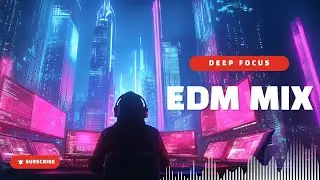 Deep Flow EDM &mdash; 1 Hour Productivity House Beats