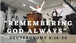 REMEMBERING GOD ALWAYS || DEUTERONOMY 8:18-20 ||By: Pastor DAVID MARK R. PESTA&Ntilde;O