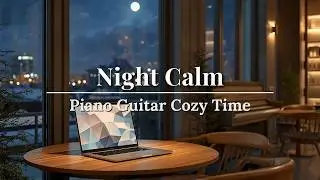 🕯️ Late Evening Piano Caf&eacute; | Romantic Relax Ambience