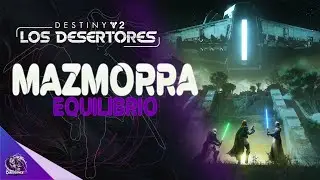 Mazmorra Equilibrio | Destiny 2 - Los Desertores | !clan !redes !ytda