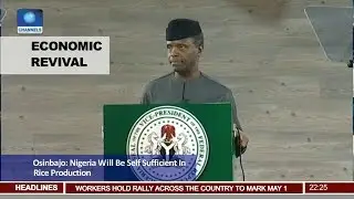 News@10: Osinbajo Says Nigeria Will Be Self Sufficient In Rice Production 01/05/17 Pt 2