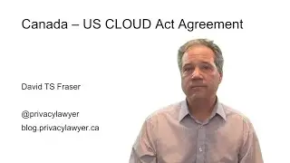 The US and Canada are negotiating a CLOUD Act agreement - what does this mean?