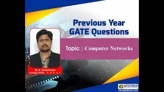 GATE 2017 Set 1 Computer Networks Solutions I Computer Science and Information Technology