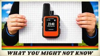 Garmin inReach Mini 2 - 5 Things You Might Not Know