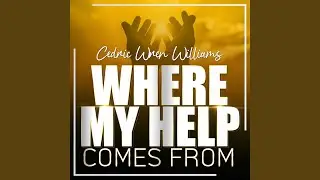 Where My Help Comes From
