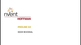 ProLine G2 Installation Video - Door Reversal | nVent HOFFMAN