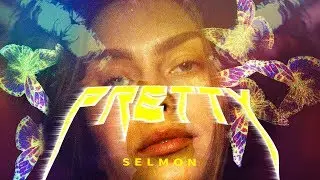 Selmon - Pretty (prod. SaruBeatz)