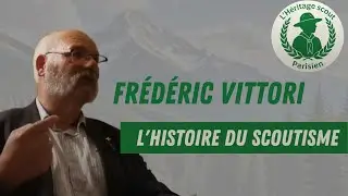 Frédéric Vittori - l'histoire du scoutisme